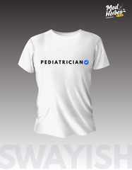 Unisex Swayish Med Heroes Pediatrician Ed. - White T-Shirt